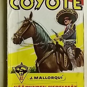 El Coyote 62 - Vääryyden hedelmät