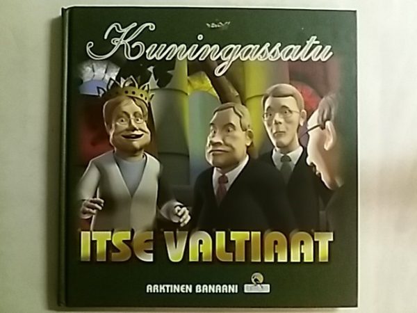 Itse valtiaat - Kuningassatu