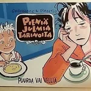 Pieniä julmia tarinoita - Puuroa vai velliä