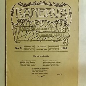 Kanerva - Kaunokirjallinen Kansanlehti : 1904-08