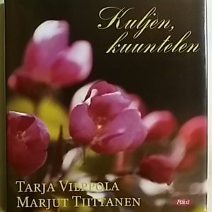 Kuljen, kuuntelen