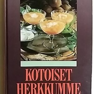 Kotoiset herkkumme - Makujen maailma