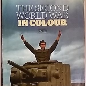 The Second World War in Colour part 1