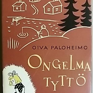 Ongelma tyttö ja muita pakinoita