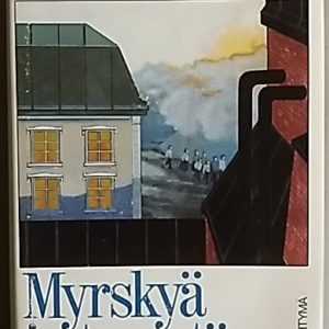 Myrskyä ja tyventä
