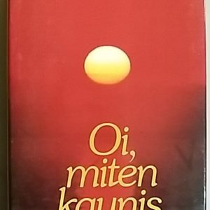 Oi, miten kaunis maa