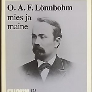 O.A.F. Lönnbohm mies ja maine