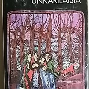 Unkarilaisia, kaksi pienoisromaania