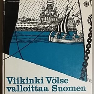 Viikinki Völse valloittaa Suomen