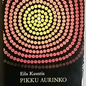 Pikku aurinko : lapsiaiheisia novelleja