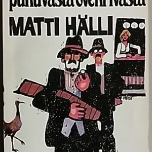 Morsiamenkädestä ja puhuvasta ovenrivasta - Juurikorpi II