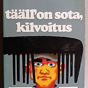 Tääll on sota, kilvoitus