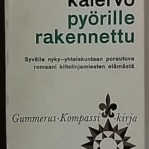 Pyörille rakennettu