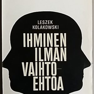 Ihminen ilman vaihtoehtoa