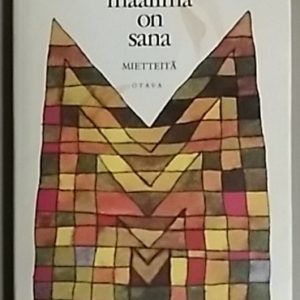 Maailma on sana - Mietteitä