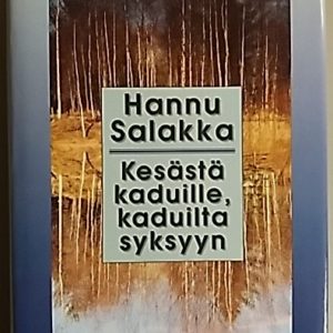 Kesästä kaduille, kaduilta syksyyn