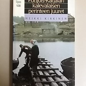 Pohjois-Karjalan kalevalaisen perinteen juuret