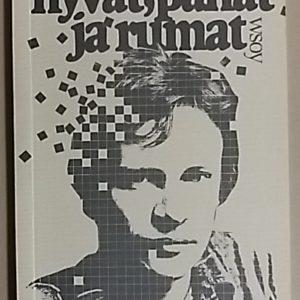 Hyvät, pahat ja rumat : Runoja