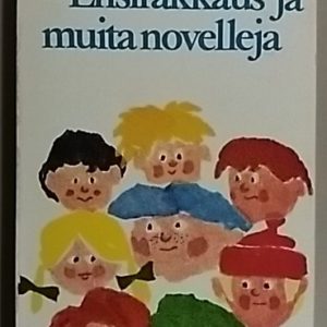 Ensirakkaus ja muita novelleja