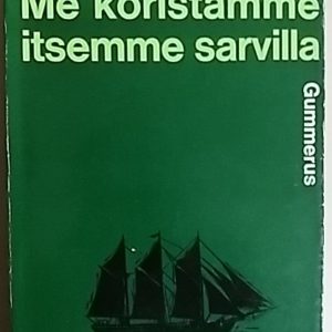 Me koristamme itsemme sarvilla