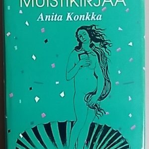 Kolme muistikirjaa : kertomus päättyneestä rakkaudesta