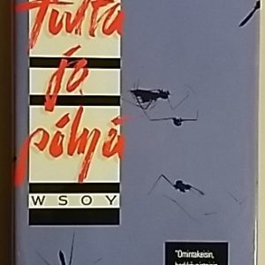 Tulta ja pölyä