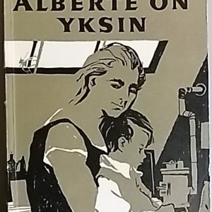 Alberte on yksin