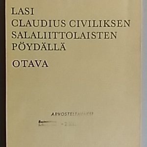 Lasi Claudius Civiliksen salaliittolaisten pöydällä : kolme novellia