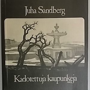 Kadotettuja kaupunkeja : runoja