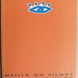 Meillä on silmät : runoja
