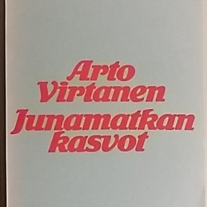 Junamatkan kasvot : kaksi runoelmaa