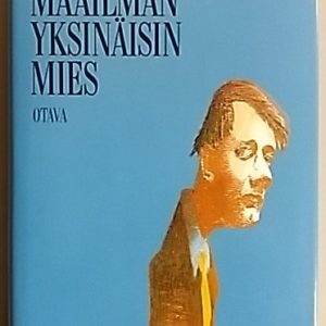 Maailman yksinäisin mies ja muita todellisia kuvitelmia