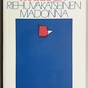 Riehuvakatseinen madonna : grand pas de deux : runoja