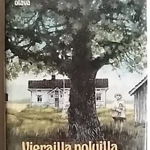 Vierailla poluilla, oudoilla ovilla
