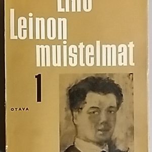 Eino Leinon muistelmat kulttuurikuvat tunnustukset I 1878-1901