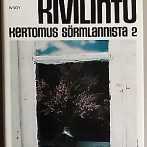 Kivilintu : kertomus Sörmlannista 2