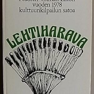 Lehtiharava - Runoa ja proosaa - Nuoren Voiman Liiton vuoden 1978 kulttuurikilpailun satoa