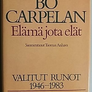 Elämä jota elät - Valitut runot 1946-1983