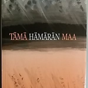 Tämä hämärän maa : runoja