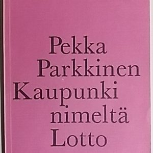 Kaupunki nimeltä Lotto - runoja