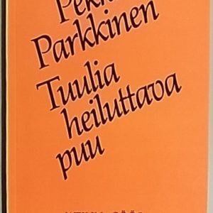 Tuulia heiluttava puu : runoja