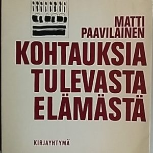 Kohtauksia tulevasta elämästä