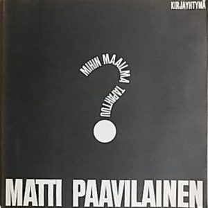 Mihin maailma tapahtuu