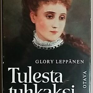 Tulesta tuhkaksi - Emmy Achte ja hänen maailmansa
