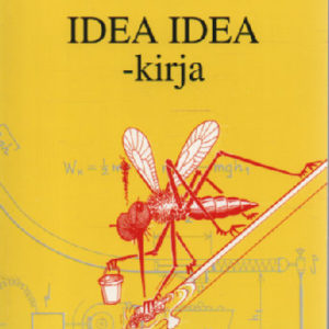 Idea idea - kirja, kuningasideoita toteutettavaksi