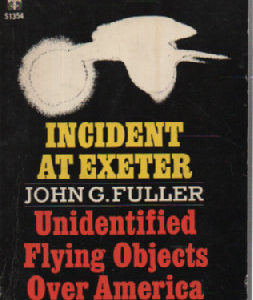 Incident at Exeter: Unidentified Flying Objects Over America Now