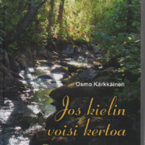 Jos kielin voisin kertoa - Eläkeliitto Pohjois-Savossa