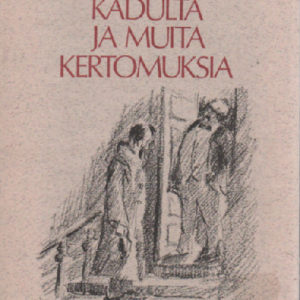 Kadulta ja muita kertomuksia