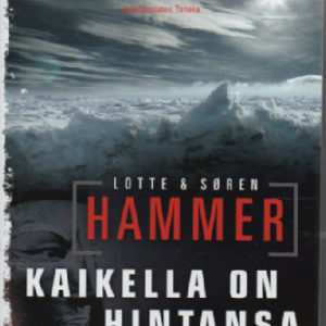 Kaikella on hintansa
