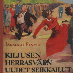 Kiljusen herrasväen uudet seikkailut